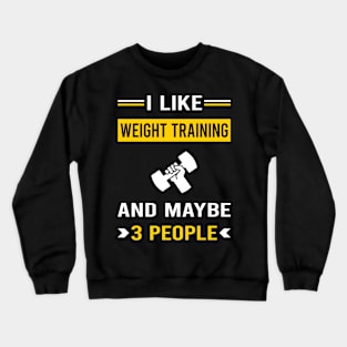 3 People Weight Training Crewneck Sweatshirt